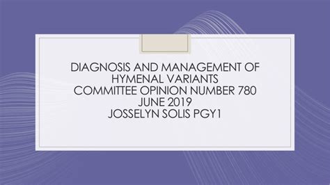 Diagnosis and Management of Hymenal Variants